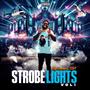 Strobe Lights, Vol. 1 (Explicit)