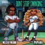 Dont Stop Swinging (Bounce Dat Azz) (feat. Papiana) [Explicit]