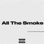 All The Smoke (feat. Bu14, Chris7ianJordan & Kang) [Explicit]