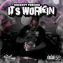 IT'S WORKIN (Explicit)