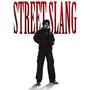Street Slang