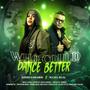 Who could dance better (feat. Adesh Samaroo & Big Rich)