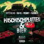 Haschischplatten & Bier (feat. Raf45, Pushky & Favorite) [Explicit]