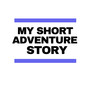 My Short Adventure Story