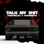 Talk my **** (feat. Tray4rmbtw) [Explicit]