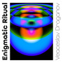 Enigmatic Ritual