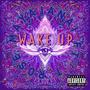 Wake Up (Explicit)