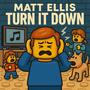 Turn It Down!