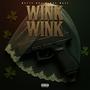 Wink Wink (feat. Mac Mase) [Explicit]