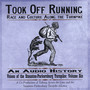 Took Off Running: Race and Culture Along the Turnpike