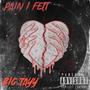 Pain I Felt (Explicit)