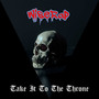 Take It To The Throne (Explicit)