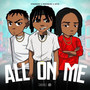 All on Me (Explicit)