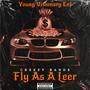 Fly As A Leer (Explicit)