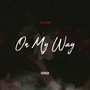 On My Way (Explicit)