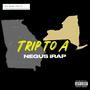 Trip To A (Explicit)