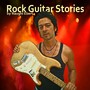 Rock Guitar Stories