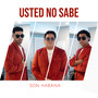 Usted no sabe