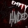 Empty Handed (Explicit)