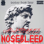 Nose Bleed (Explicit)