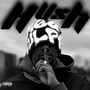 Hush (Explicit)