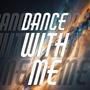 Dance With Me