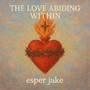 The Love Abiding Within