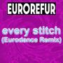 Every Stitch (Eurodance Remix)