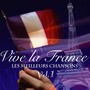 Vive La France - Les Meilleurs Chansons Vol. 1