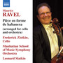 RAVEL, M.: Pièce en forme de habanera (arr. for cello and orchestra) (Zlotkin, Manhattan School of Music Symphony, L. Slatkin)