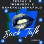 Back Talk (feat. Ce0Jay & BankrollNevaFold) [Explicit]
