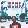 WOMP WOMP (Explicit)