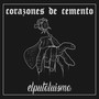 Corazones de Cemento (Explicit)