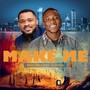 Make Me (feat. Tj Onoja)