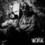 Work (feat. Moemaw Naedon & Pyramid Tapes) [Explicit]