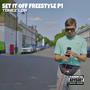 SET IT OFF FREESTYLE P1 (Explicit)