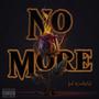 No More (feat. Kekepaid) [Explicit]