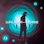 Walker-Verse (Edits)