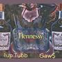 Hennessy Nights (feat. Gaw$) [Explicit]