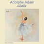 Adolphe Adam: Giselle, Act I