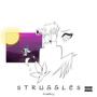 struggles (Explicit)