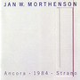 Mortheson: Ancora, 1984 & Strano