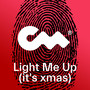 Light Me Up (IT'S Xmas)