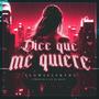 Dice que me quiere (feat. G en el Beat)