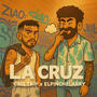 La Cruz (feat. ElPincheLarry) [Explicit]