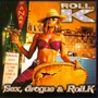 Sex, drogue & Roll.k