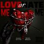 LOVE ME or HATE ME (feat. Sunni Wright) [Explicit]