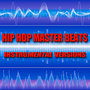 Hip Hop Master Beats - Instrumental Versions