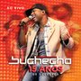 Buchecha - 15 Anos de Sucesso