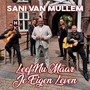Leef Nu Maar Je Eigen Leven